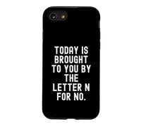 Aujourd'hui Vous est présenté par la Lettre n pour Pas drôle Coque pour iPhone SE (2020) / 7/8