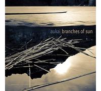 Aukai - Branches of sun