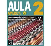 Aula América 2 (A2). Libro del alumno + audios online