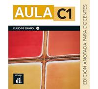 Aula internacional Plus 6 C1 — Édition internationale — Édition annotée pour enseignants