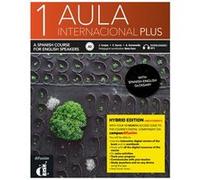 Aula Int. Plus 1 - Livre de l'élève - Éd. Hybride anglophone Collectif (Auteur)