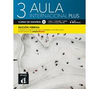 Aula Int. Plus 3- Livre de l'élève - Éd. hybride Livre de l'élève avec 1 CD audio, Nouvelle édition Premium - Collectif - Difusion Centro - Livre CD - Méthode de langue CD