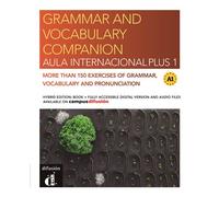 Aula Internacional Plus 1 -Grammar and vocabulary companion - Ed.hybride More than 150 exercices of grammar, vocabulary, and pronunciation A1 - Collectif - Difusion Centro - broché - Méthode de langue
