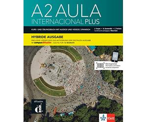 Aula internacional Plus 2 A2 - Hybride Ausgabe: Deutsche Ausgabe. Kurs- und Übungsbuch mit Audios und Videos + Lizenzcode für die Digitale Ausgabe im Campus Difusión (12 Monate)