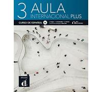 Aula internacional Plus 3 B1: Internationale Ausgabe. Libro del alumno con audios y vídeos