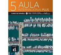 Aula internacional Plus 5 B2.2: Libro del alumno y cuaderno de ejercicios con audios y vídeos