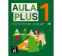 Aula Plus 1 - A1 Libro del alumno + MP3 descargable