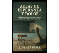 Aulas de Esperanza y Dolor: 25 Años de Lucha y Resistencia del Magisterio