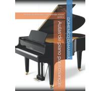 Aulas De Piano Para Crianã§As: Mã©Todo Infantil Progressivo Aprender A Tocar Piano 1