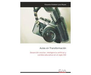 Aulas en Transformación: Deserción escolar, inteligencia artificial y cambio educativo en el siglo XXI