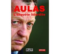 Aulas, l'enquête interdite