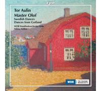Aulin : Master Olof - Danses Suédoises - Danses de Gotland. Willen.