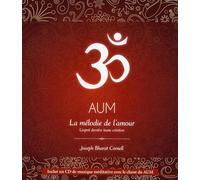 AUM - La mélodie de l'amour - L'esprit derrière toute création