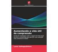 Aumentando a vida útil da compressão: Estudo de modelagem sobre o impacto da fraturação durante a compressão para permitir uma colocação mais profunda do inibidor