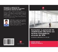 Aumentar O Potencial De Reabilitação Eficiente Em Termos Energéticos Através Do Bim