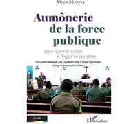 Aumônerie de la force publique Alexis Mounka (Auteur)