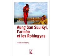 Aung San Suu Kyi, l'armée et les Rohingyas (0)