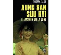 Aung San Suu Kyi Thierry Falise (Auteur), Jane Birkin (Préface)