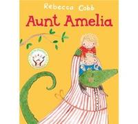 Aunt Amelia by Rebecca Cobb Unknown (Auteur)