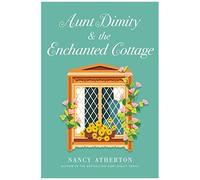 Aunt Dimity And The Enchanted Cottage