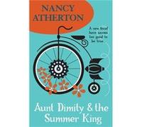 Aunt Dimity And The Summer King (Aunt Dimity 20) (Paperback) Nancy Atherton, (Auteur)