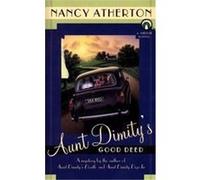Aunt Dimity's Good Deed Nancy Atherton (Auteur)