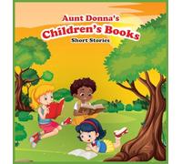 Aunt Donna's Children's Book of Short Stories