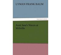 Aunt Jane's Nieces At Millville