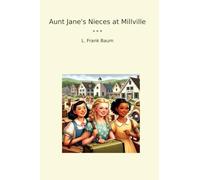 Aunt Jane's Nieces at Millville