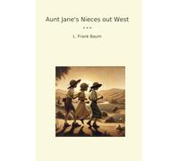 Aunt Jane's Nieces out West