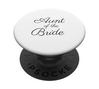 Aunt of The Bride, Wedding & Bridal, Dark Grey Script Police PopSockets PopGrip Adhésif