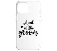 Aunt of The Groom Bridal Bachelor Party Wedding Day Coque pour iPhone 16 Pro Max