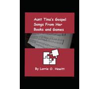 Aunt Tina's Gospel Songs From Her Books And Games