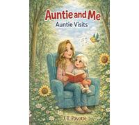 Auntie and Me: Auntie Visits