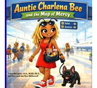 Auntie Charlena Bee and the Map of Mercy