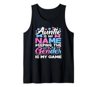 Auntie is My Name Keeping The Gender is My Game Révélation Débardeur