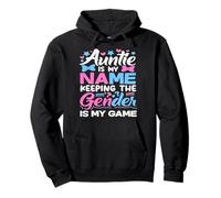 Auntie is My Name Keeping The Gender is My Game Révélation Sweat à Capuche