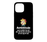Auntitude What is Auntitude You Ask? Funny Aunt Niece Nephew Coque pour iPhone 13 Pro Max