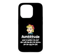 Auntitude What is Auntitude You Ask? Funny Aunt Niece Nephew Coque pour iPhone 15 Pro