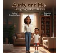 Aunty and Me: Always Together with Love