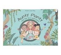 Aunty Planty and the Eco Warriors by Rachel Louisa May Rachel Louisa May (Auteur)