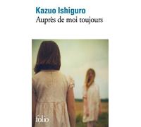 Auprès de moi toujours by Kazuo Ishiguro (2015-02-26)
