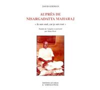 Auprès de Nisargadatta Maharaj: Je suis seul, car je suis tout