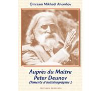 Auprès du Maître Peter Deunov, Eléments d'autobiographie 2