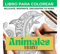 Aura: Animales en Mandalas - Libro de Colorear para Adultos | Diseños Detallados de Animales y Patrones Intrincados para Relajación: 50 Grabados ... Mandala | Arte Terapéutico y Antiestrés