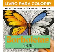 Aura: Borboletas - Livro de Colorir para Adultos | Desenhos Detalhados de Borboletas e Florais para Relaxamento e Criatividade: 50 Gravuras ... | Arte Terapêutica Antiestresse e Mindfulness