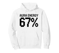 Aura Energy 67 Meme Drôle Internet Blague Virale Tendance Humour Sweat à Capuche
