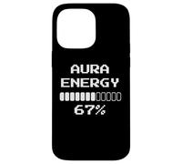 Aura Energy at 67 Funny Six Seven Meme Gen Alpha Coque pour iPhone 14 Pro Max
