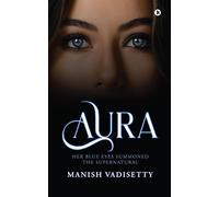 Aura: Her Blue Eyes Summoned The Supernatural