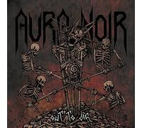 Aura Noir - Out to Die